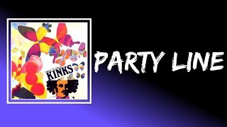 The Kinks - Party Line (Lyrics)