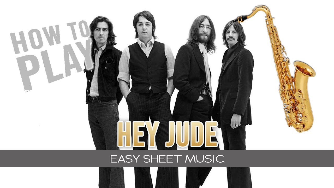 Tenor Saxophone "Hey Jude" The Beatles EASY Sheet Music YouTube