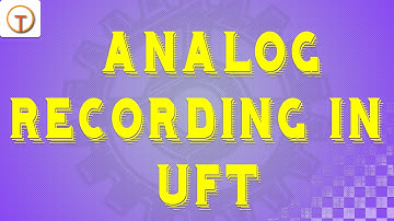Analog recording in qtp-Analog Recording in UFT