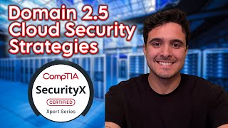 SecurityX/CASP  - Domain 2.5.2 Cloud Security Strategies - CAS-005