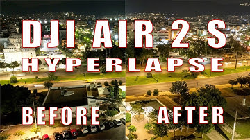 Dji Air2S Hyperlapse | Before And After Edit | 4k