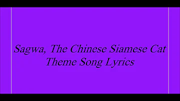 Sagwa, The Chinese Siamese Cat Theme Song Lyrics