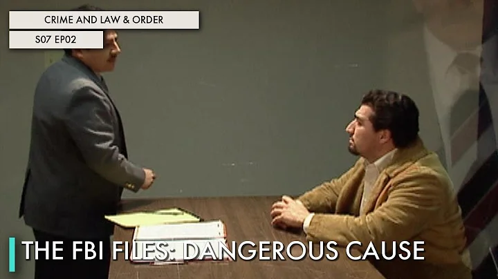 The FBI Files: Dangerous Cause