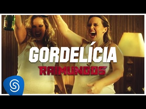 Raimundos - Gordelícia (Clipe oficial)