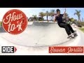 How-To Skateboarding: Frontside 50-50 Grind with Rowan Zorilla How-To Skateboarding: Frontside 50-50 Grind with Rowan Zorilla