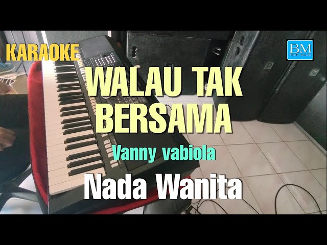 Walau tak bersama karaoke || Vanny vabiola || Nada wanita || Pop indonesia class=