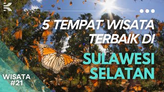 5 Tempat Wisata Sulawesi Selatan Lagi Hits | Ada Kerajaan Kupu-Kupu❗❗