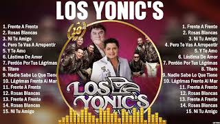 Los Yonic's Mix Éxitos- Lo Mas Nuevo 2024 - Lo Mejor Canciones