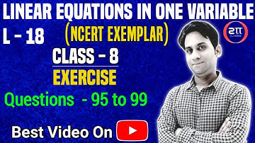 Linear Equations in One Variable Class 8 Maths NCERT EXEMPLAR | Ex. (Q.95-99) Ch:2 Class 8 Maths