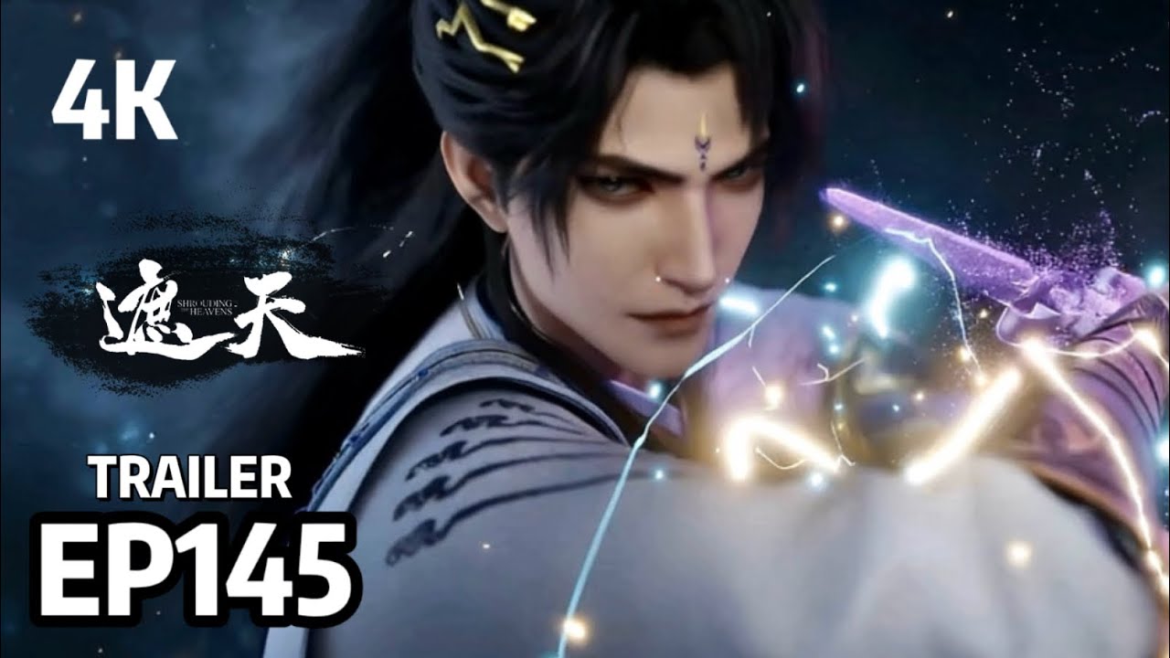 EP145 Early Reveal💥Shrouding the Heavens | MULTI SUB - YouTube