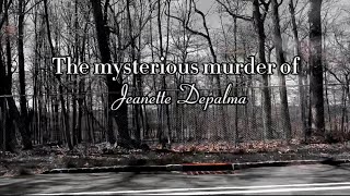 The Mysterious Murder of Jeanette Depalma