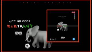 kiff no beat - Eléphants (On compte sur vous oh) Prod. by Mr Behi x Shado Chris x Didi B