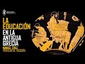 La educación en la Antigua Grecia. Manuel Cruz