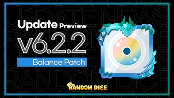 [RandomDice] Ver. 6.2.2 Update Preview!