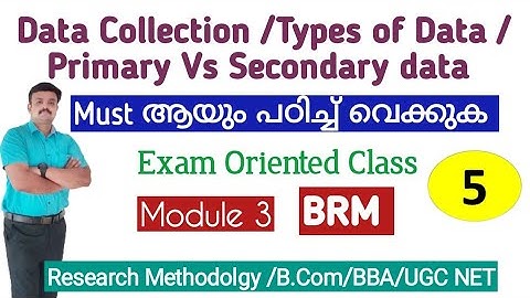 Data Collection/Types of Data/Primary Vs Secondary data/ BRM Exam Special Revision Class Malayalam