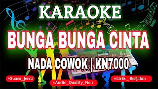 KARAOKE BUNGA BUNGA CINTA [NADA COWOK] KN7000 DENI RECORD