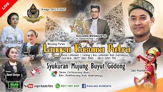🎦LIVE MALAM WAYANG PURWA LANGEN KUSUMA PUTRA | SYUKURAN MUNJUNG BUYUT GODONG, 09/11/2025