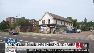 Plans to demolish old Boveās restaurant in Burlington put on hold