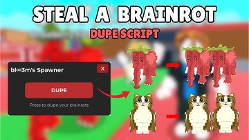 ( NEW ) 🎃 Steal a Brainrot DUPE SCRIPT | SPAWN BRAINROTS | ADMIN PANEL | NO KEY