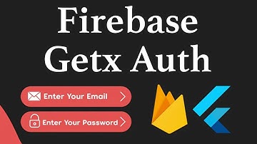 Flutter Firebase App Setup Tutorial & Getx Authentication | Using Email & Password | Part 2