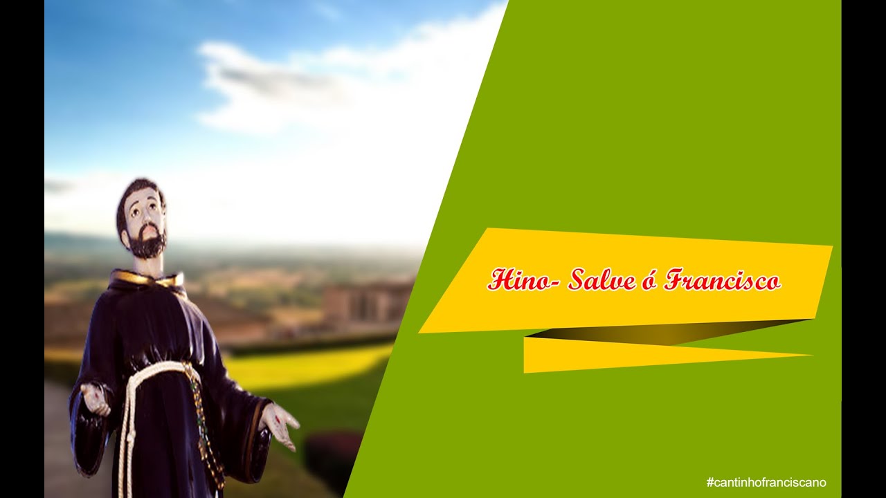 Salve ó Francisco