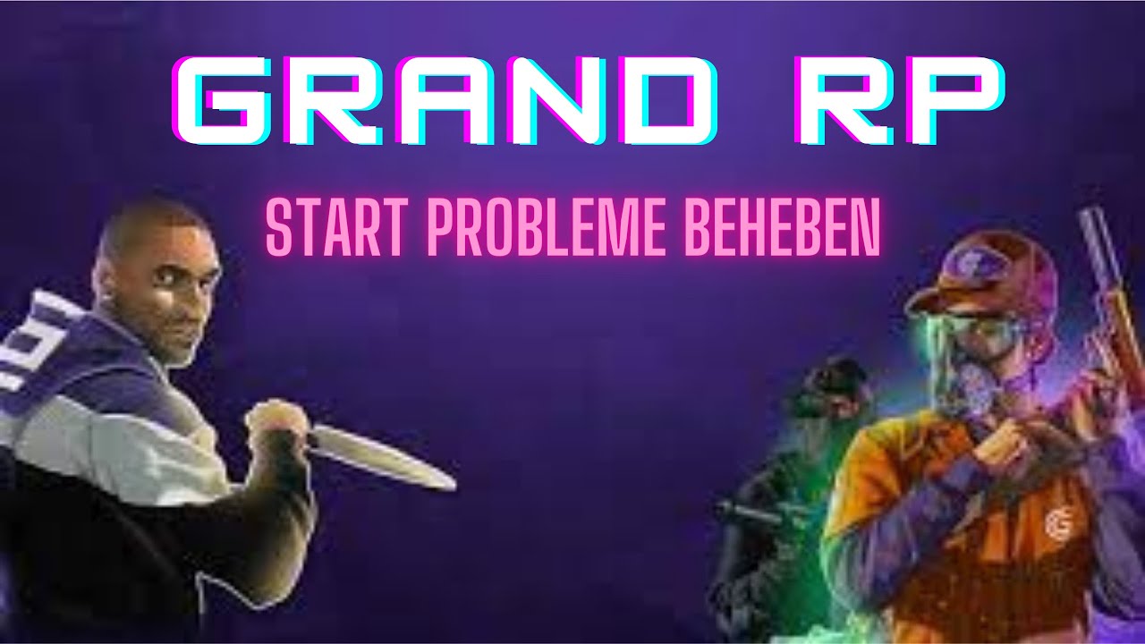 GRAND RP STARTET NICHT? so löst du die startprobleme - YouTube