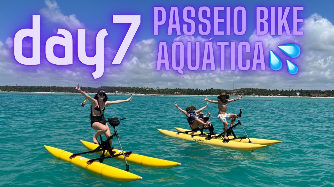 BIKE AQUÁTICA - VIAGEM PARA MARAGOGI - BELLA DIAS MAKEUP