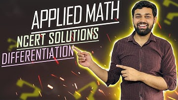 APPLIED MATH DIFFERENTIATION | CBSE HANDBOOK | NCERT SOLUTIONS | CLASS 12 | Ex-3.1