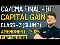 Class 3 Capital Gain Slump Sale with Q&amp;A CA/CMA Final Direct Tax Amendment 2025 CA Mayank Trivedi