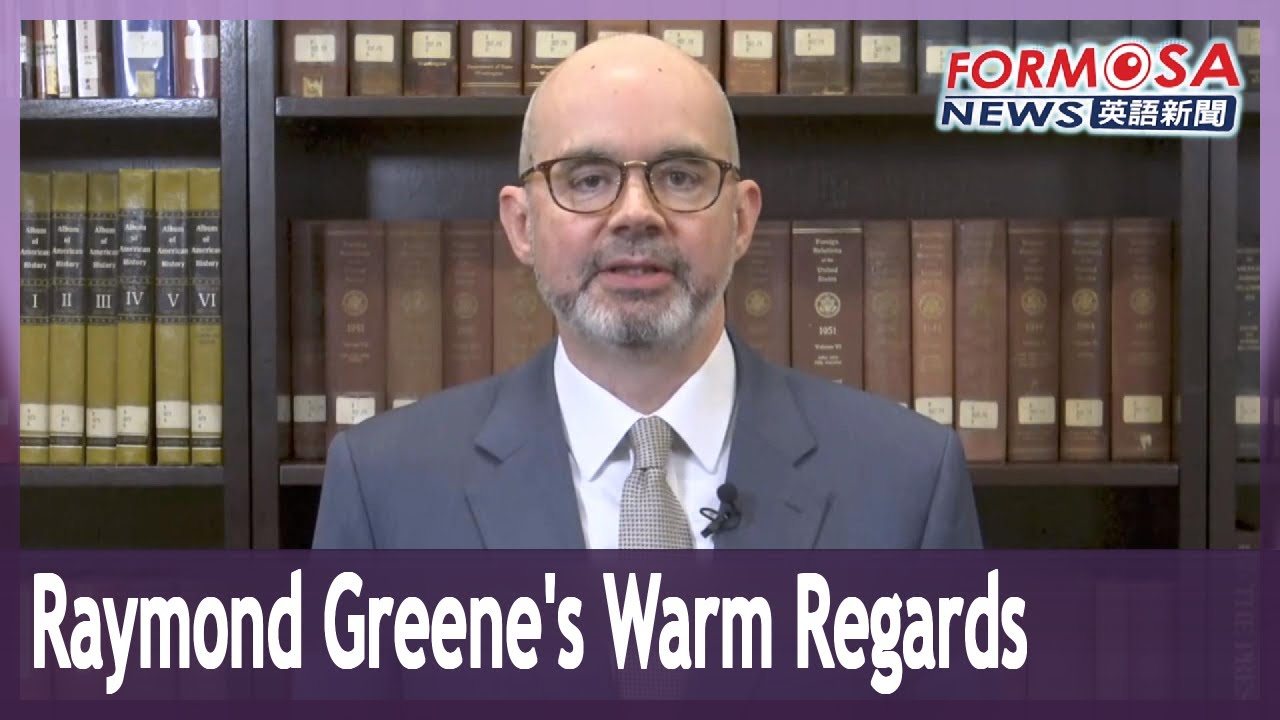 Departing AIT deputy Raymond Greene tells Taiwan to be proud YouTube