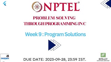 NPTEL - PROBLEM SOLVING THROUGH PROGRAMMING IN  C - Week 9 -  All Programming Assignments