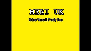 Meri Uk - Mrtee Yass ft Fredy Dee (Prod by Naca Fy@TBM Production)PNG 2023 Music