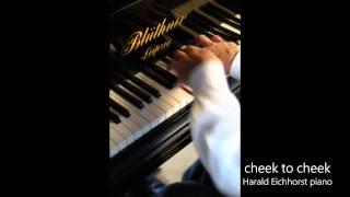 Cheek To Cheek Piano Solo - Harald Eichhorst, Klavier