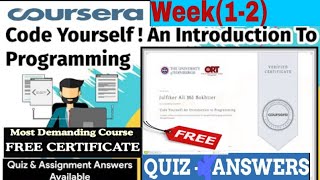 Code Yourself! An Introduction to programing Course|Week 1 and 2 Quizz answers|Coursera Answers