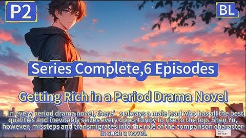 Getting Rich in a Period Drama Novel