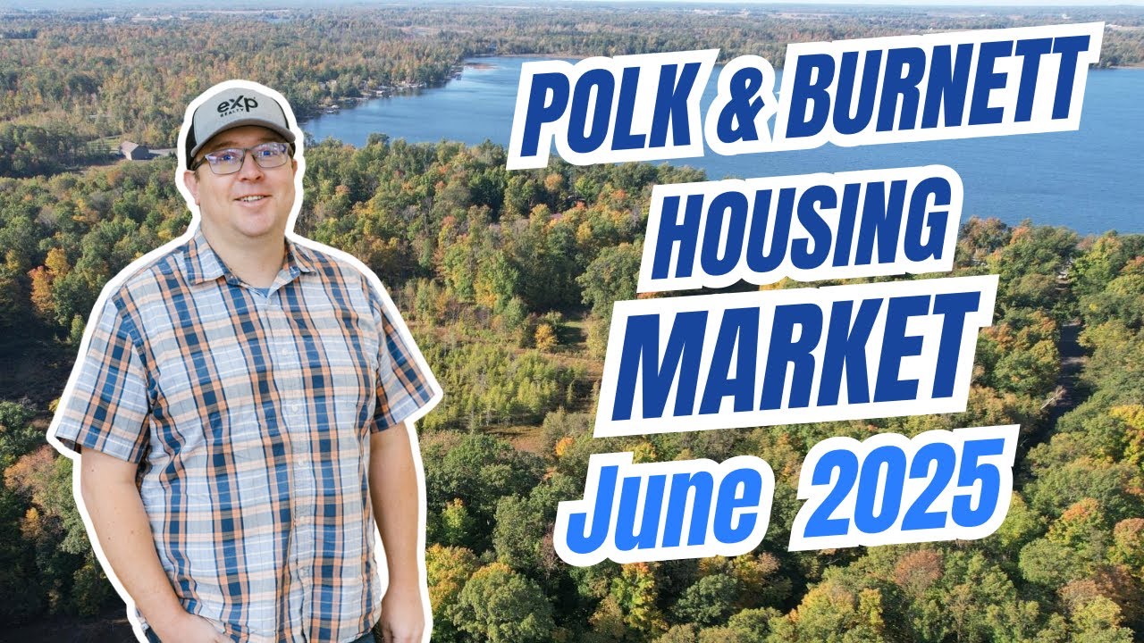 June 2025 Housing Market Update | Polk & Burnett County Real Estate Trends