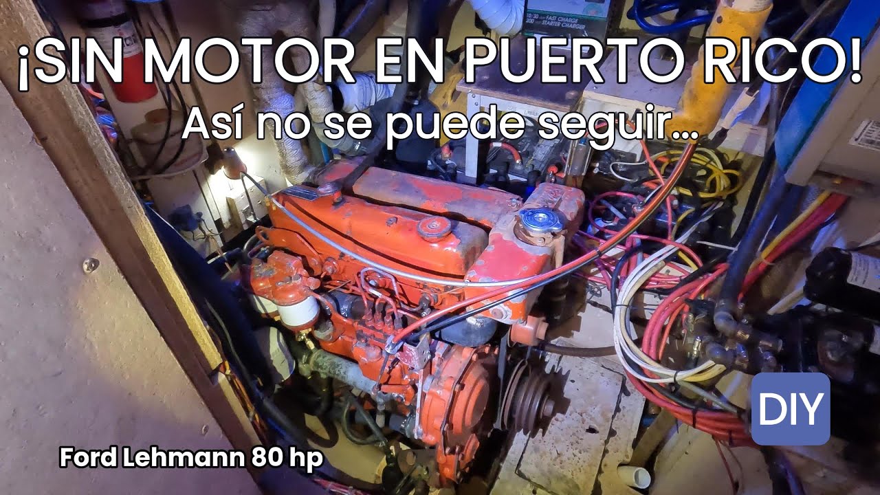 ¡Nos quedamos sin motor entrando en Puerto Rico! DIY