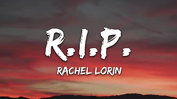 Rachel Lorin - R.I.P. (Lyrics) [7clouds Release]