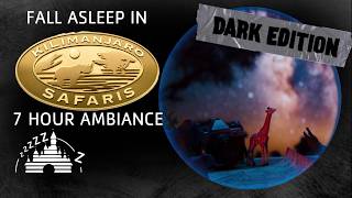 Fall Asleep in Animal Kingdom! Kilimanjaro Safaris 7 Hour Ambiance