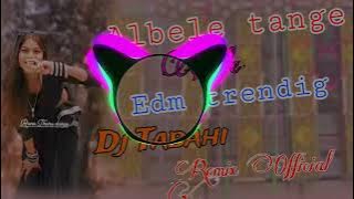 Albele Tange Wale 2 Edm trendig Mix Tharu Winding 2k24 Dj Tabahi Remix Official kanchanpur
