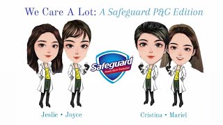 We Care A Lot: A P&G Safeguard Edition | Distribution Management | by: CC-JD-MG-JP