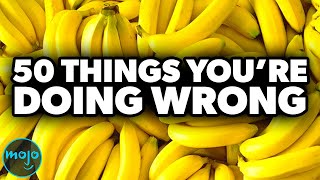 50 Things You Didn't Know You Are Doing Wrong