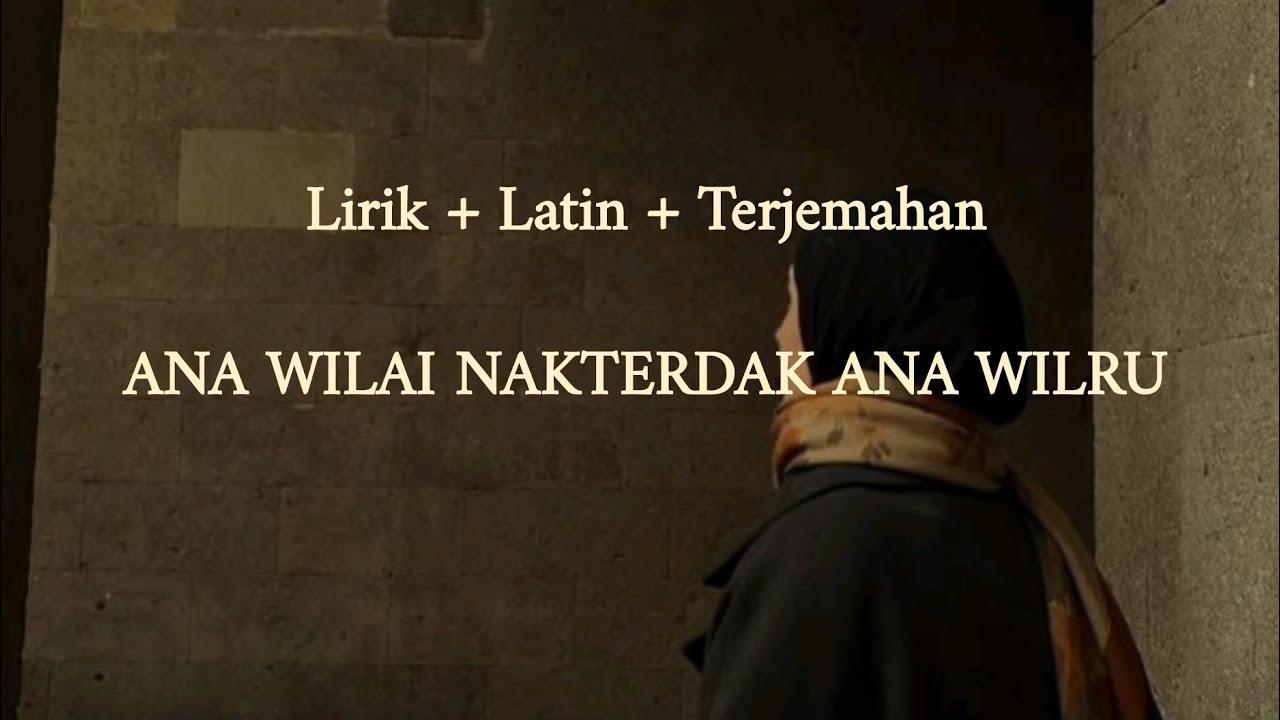Lirik ANA WILAI NAKTERDAK ANA WILRU, Syair Lagu Arab Harama Alaik, yang Lagi Viral di Tik Tok !
