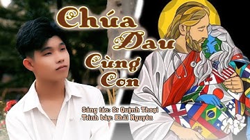 Chúa Đau Cùng Con || Sr Quỳnh Thoại || Khải Nguyên || (Lời nguyện trong cơn đại dịch Covid-19)