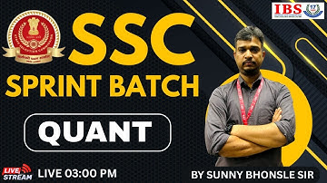 LIVE 03 : 00 PM|| SSC SPRINT || QUANT - || SUNNY SIR