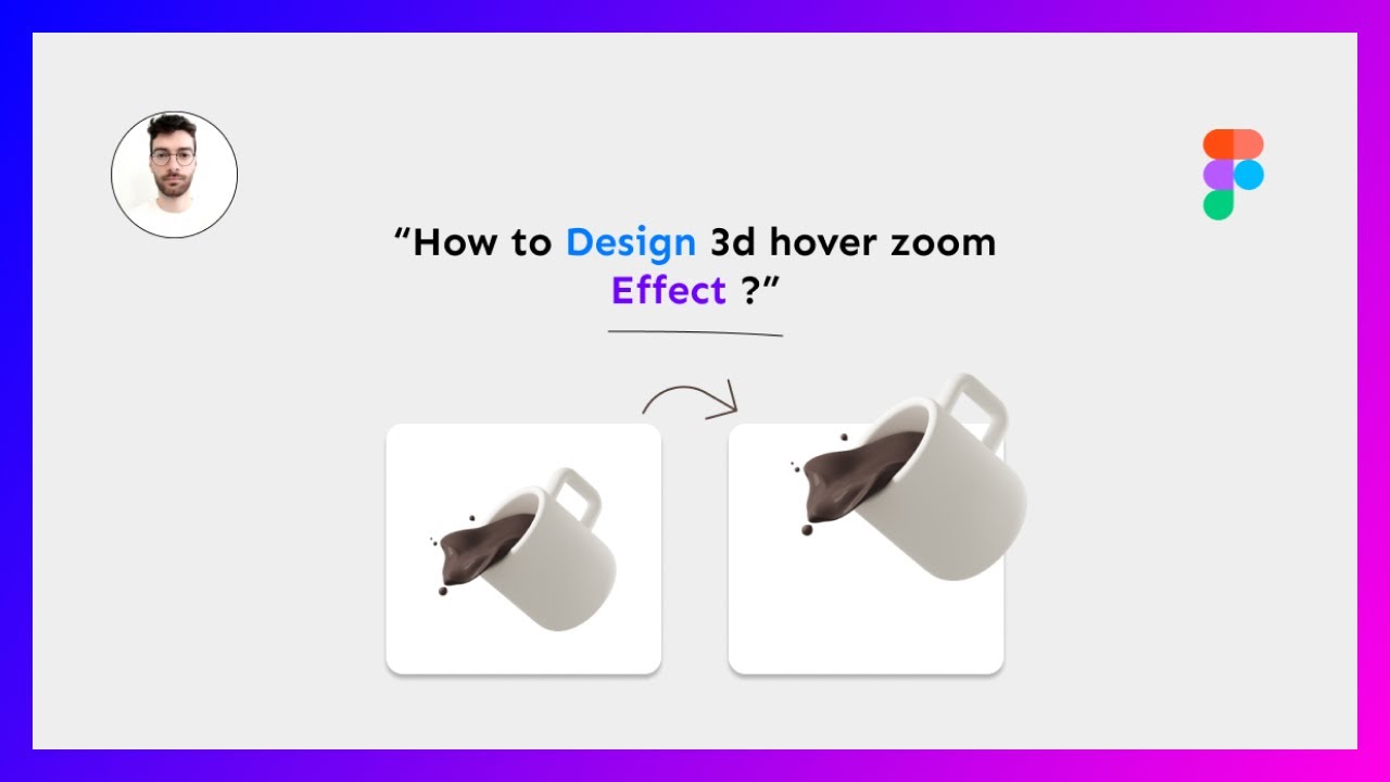 How to Design a 3D Hover Zoom Effect - Figma Tutorial
