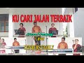 Lagu Populer Pance F.Pondaag-KU CARI JALAN TERBAIK-Cover By-DONBERS FAMILY Channel  (DFC) Malaka