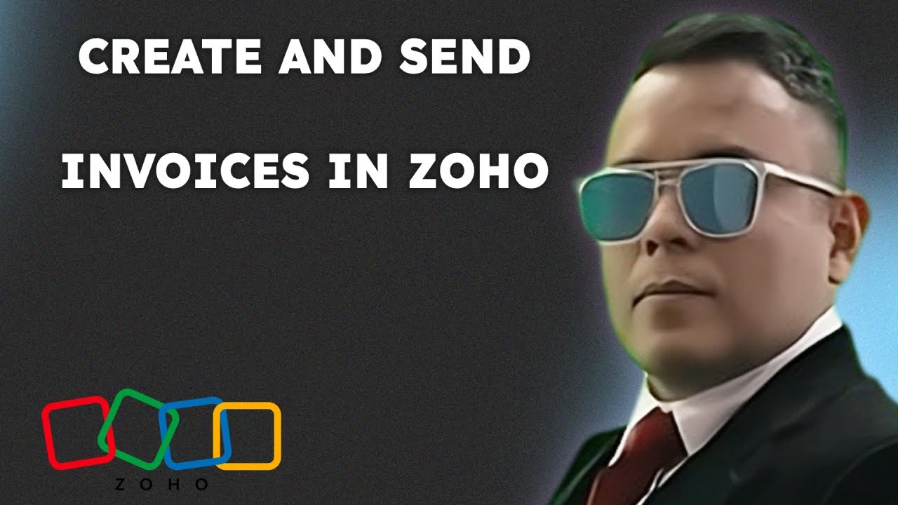 How To Create And Send Invoices In Zoho Books { 2025 edition } - YouTube
