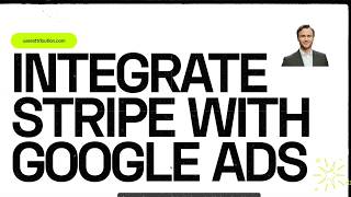 How to Integrate Stripe with Google Ads: Track Revenue, LTV, and Churn Easily!