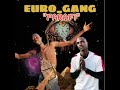 Euro gang  farafi  son officiel 